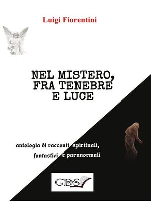 cover image of Nel mistero, fra tenebre e luce
